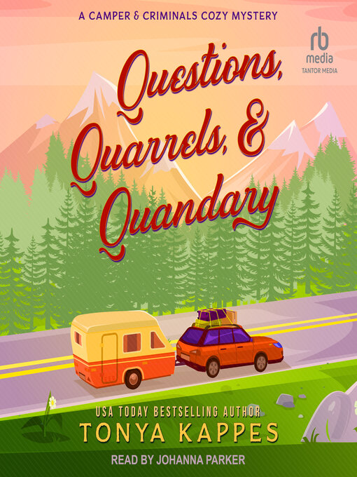 Title details for Questions, Quarrels, & Quandary by Tonya Kappes - Available